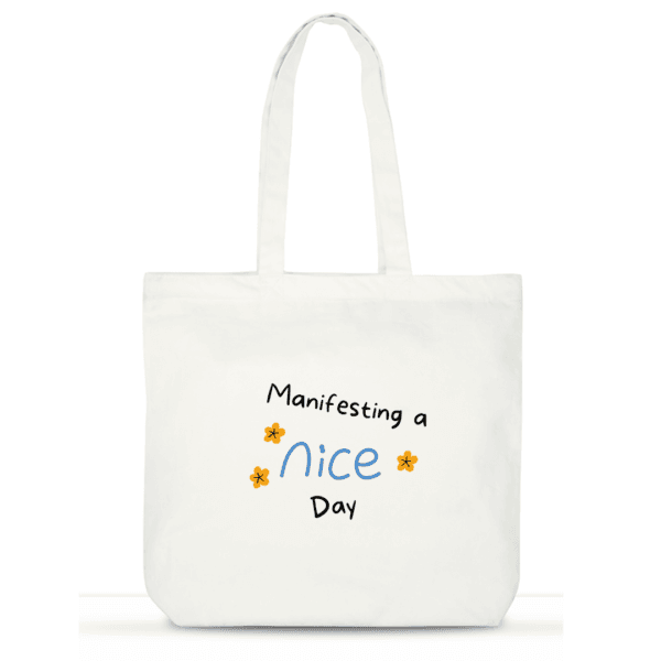 Manifesting a Nice Day Tote | Positive Vibes Cotton Tote for Women | Laptop Tote with Pockets