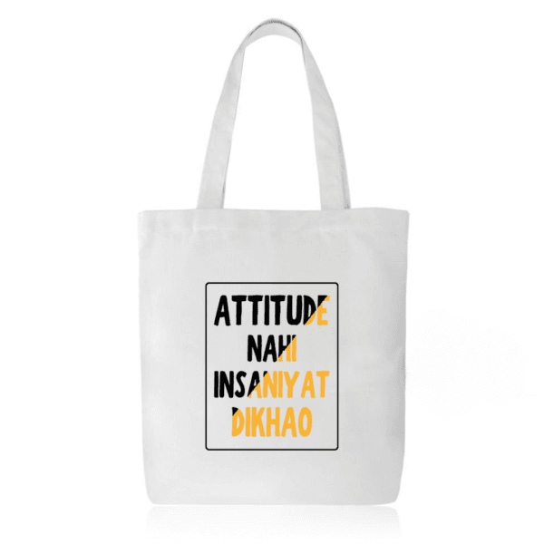 Attitude Nahi Insaniyat Dikhao Tote Bag – Trendy College Tote Under ₹299 with Zipper
