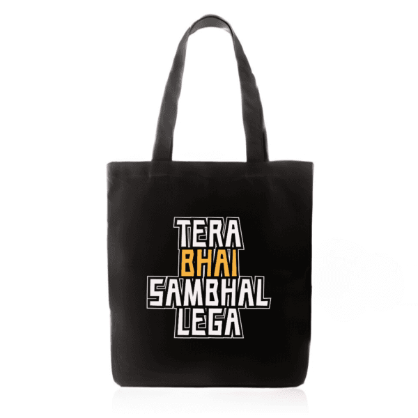 Tera Bhai Sambhal Lega Tote Bag with Zipper – Funny College Tote Under ₹299 | Gift for Jugadu Friends